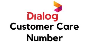 Dialog Customer Care Number