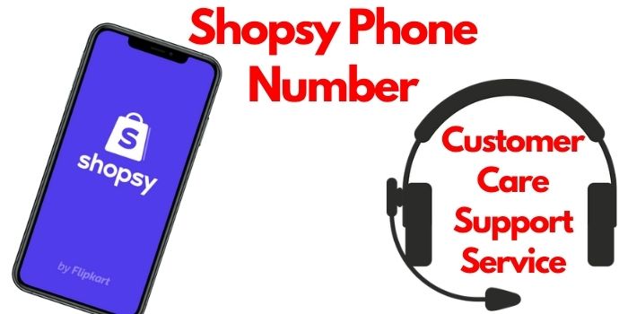 Shopsy Phone Number Customer Care Support Service