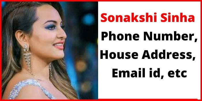 Sonakshi Sinha Phone Number details