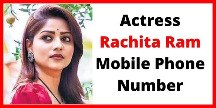 Actress Rachita Ram Mobile Phone Number