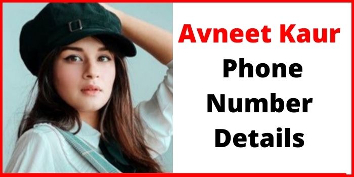 Avneet Kaur Phone Number, House Address, Email Id, Contact Details