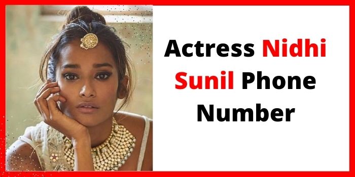 Actress Nidhi Sunil Phone Number bio wiki
