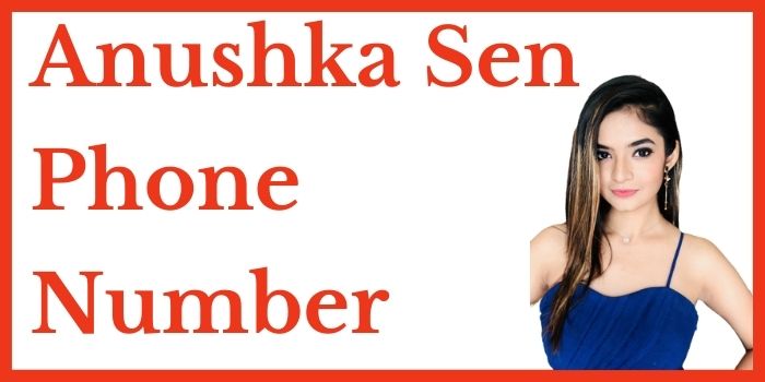 Anushka Sen Phone Number