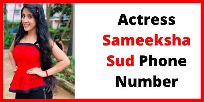 Sameeksha Sud Phone Number details