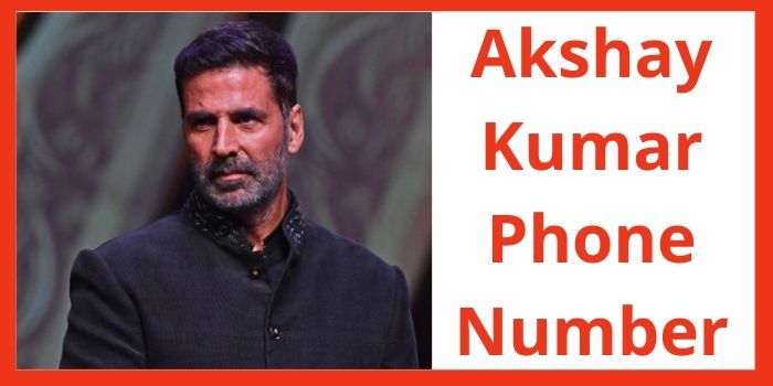 Akshay Kumar Phone Number