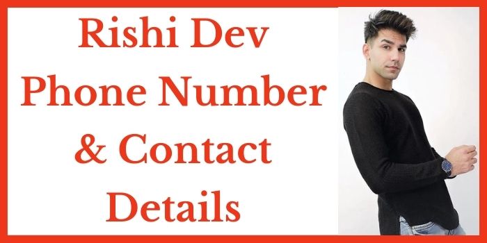 Rishi Dev Phone Number
