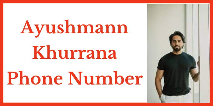 Ayushmann Khurrana Phone Number