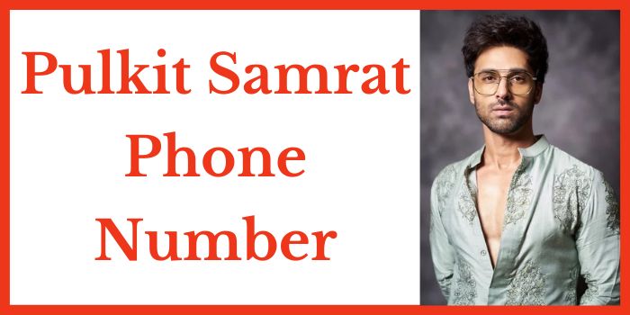Pulkit Samrat Phone Number