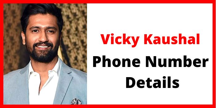 Vicky Kaushal phone number