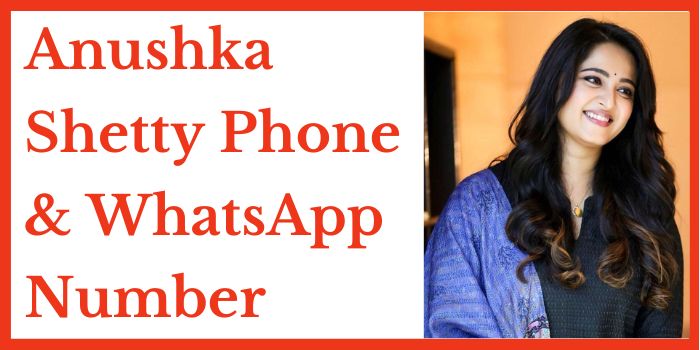 Anushka Shetty phone number