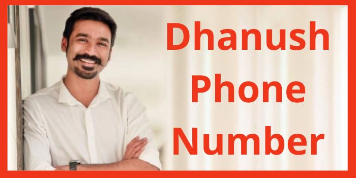 Dhanush Phone Number