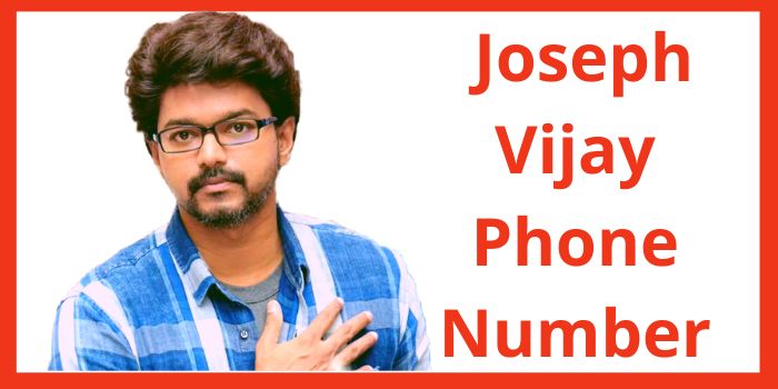 Joseph Vijay Phone Number