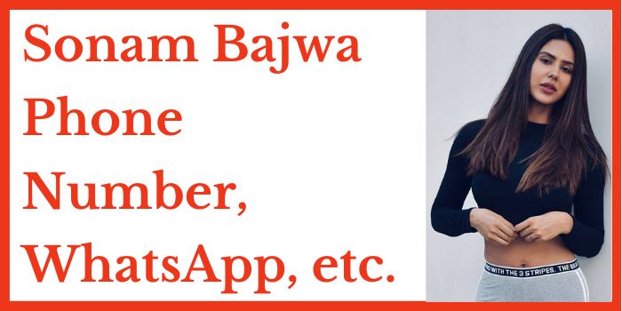 Sonam Bajwa phone number