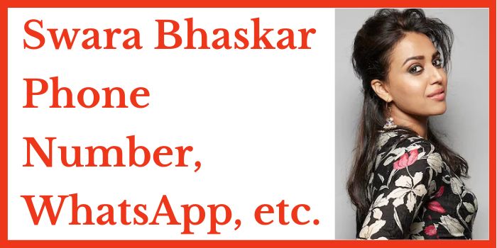 Swara Bhaskar phone number
